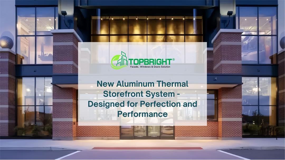 Nouveau système de vitrine thermique en aluminium - Conçu pour la perfection et la performance